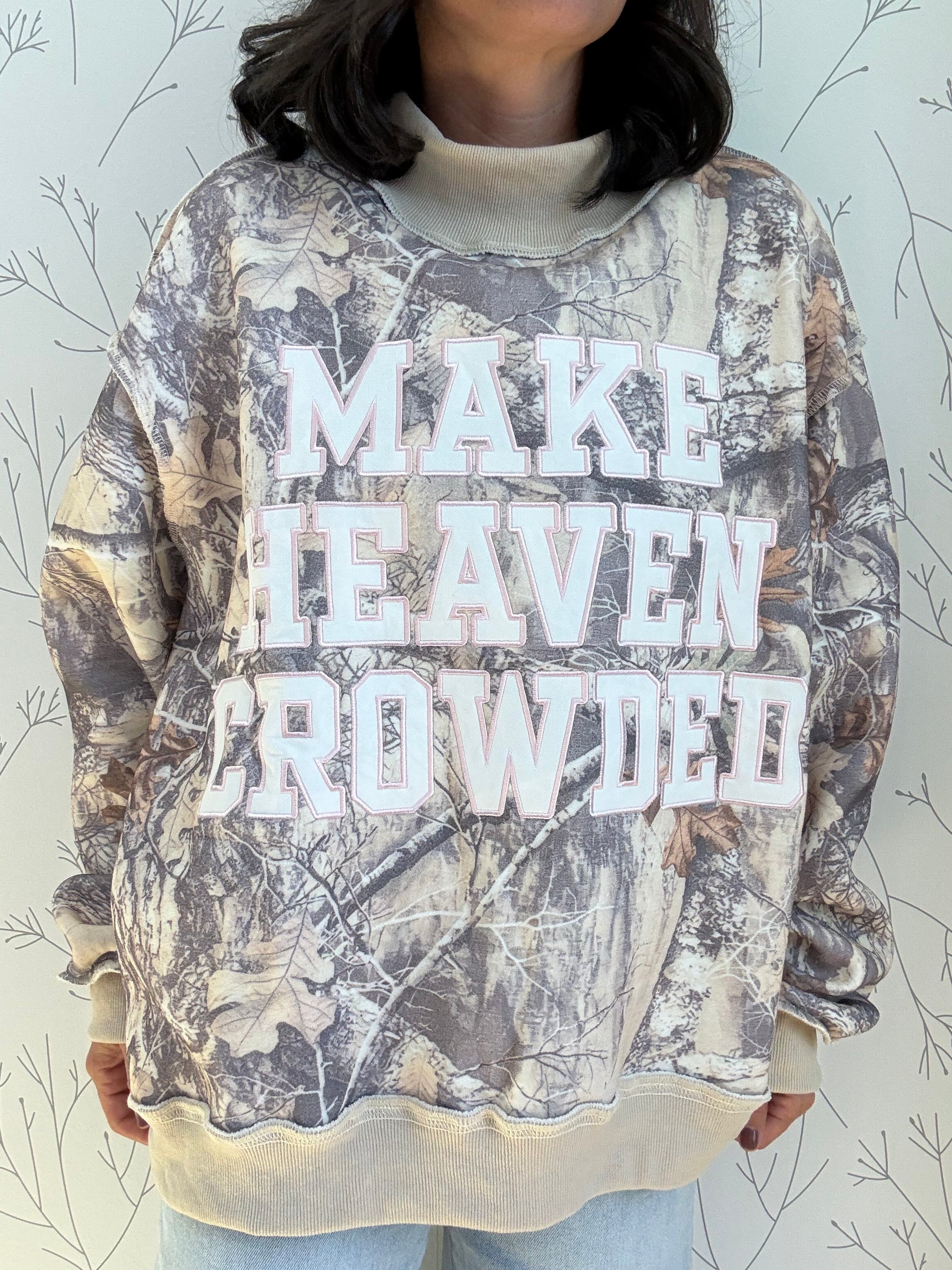 Camo "Make Heaven Crowded" Mock-Neck