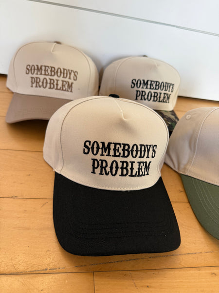 Somebody's Problem Hat