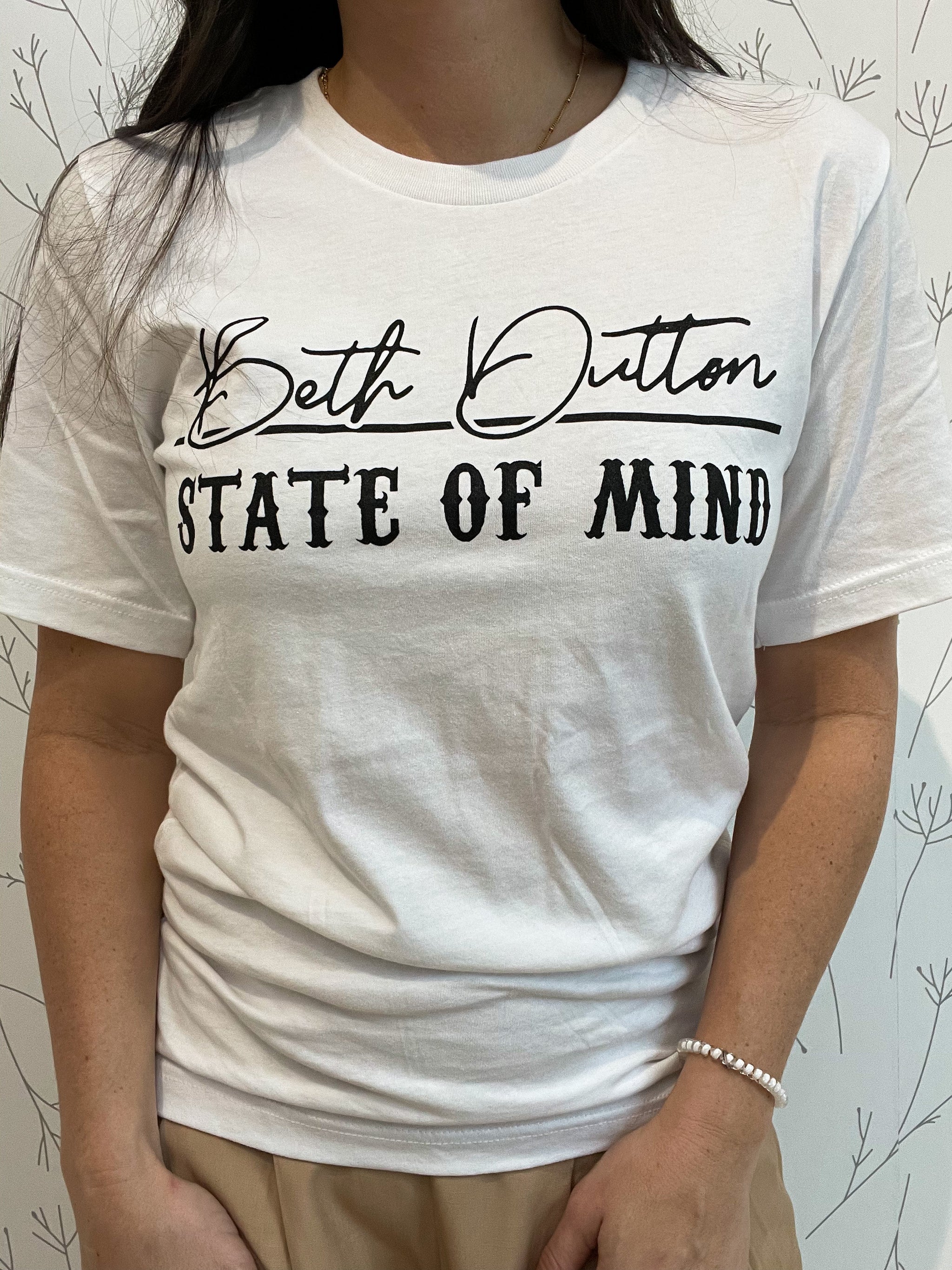 "Beth Dutton State Of Mind" Graphic Tee